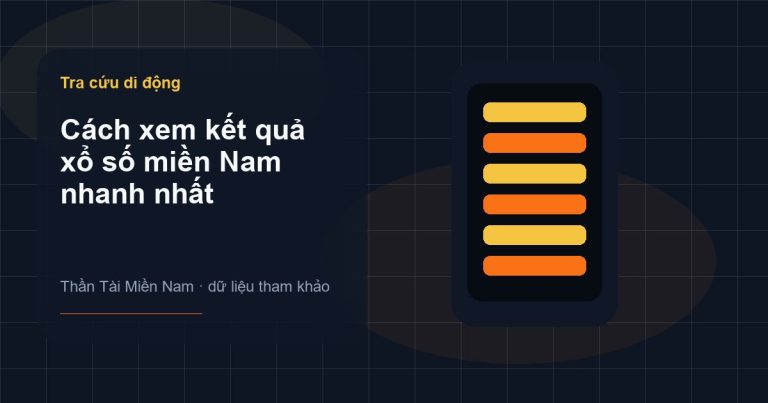 Ảnh minh họa Cách xem kết quả xổ số miền Nam nhanh nhất trên Thần Tài Miền Nam