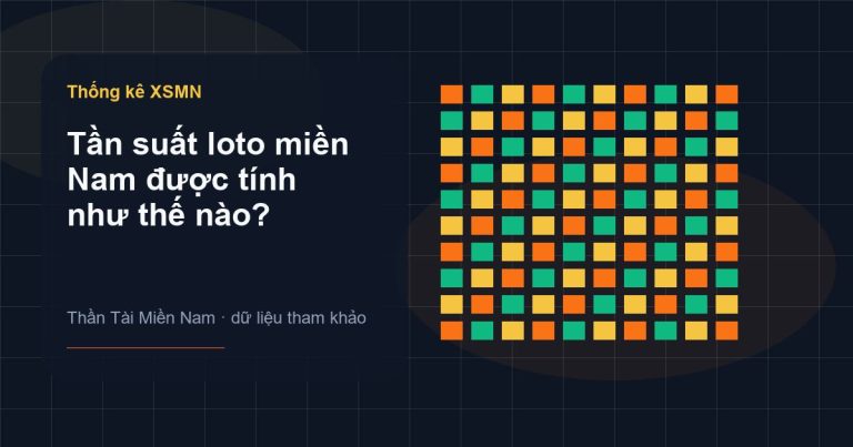 Ảnh minh họa Tần suất loto miền Nam được tính như thế nào? trên Thần Tài Miền Nam