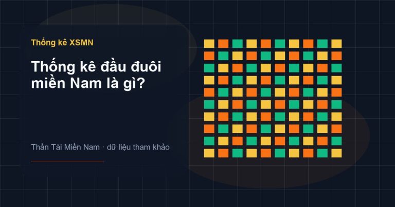 Ảnh minh họa Thống kê đầu đuôi miền Nam là gì? trên Thần Tài Miền Nam
