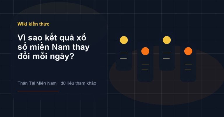 Ảnh minh họa Vì sao kết quả xổ số miền Nam thay đổi mỗi ngày? trên Thần Tài Miền Nam