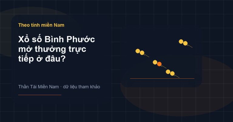 Ảnh minh họa Xổ số Bình Phước mở thưởng trực tiếp ở đâu? trên Thần Tài Miền Nam
