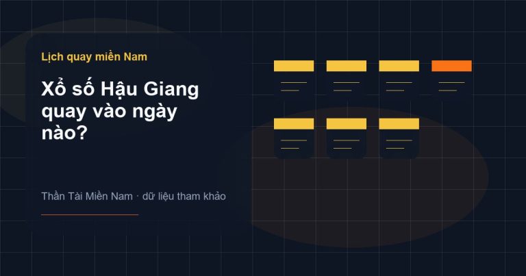 Ảnh minh họa Xổ số Hậu Giang quay vào ngày nào? trên Thần Tài Miền Nam